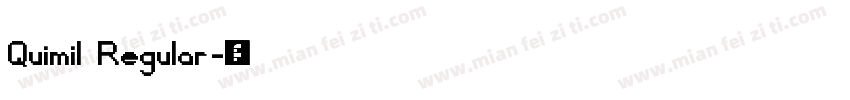 Quimil Regular字体转换
